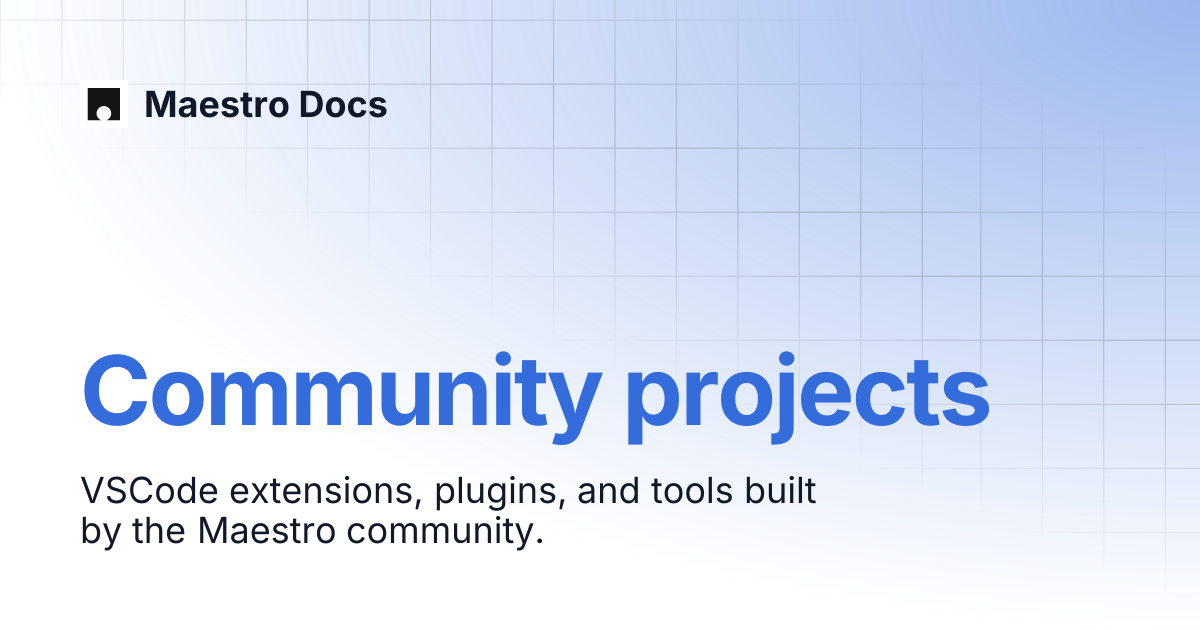 Community projects | Resources | Maestro Docs