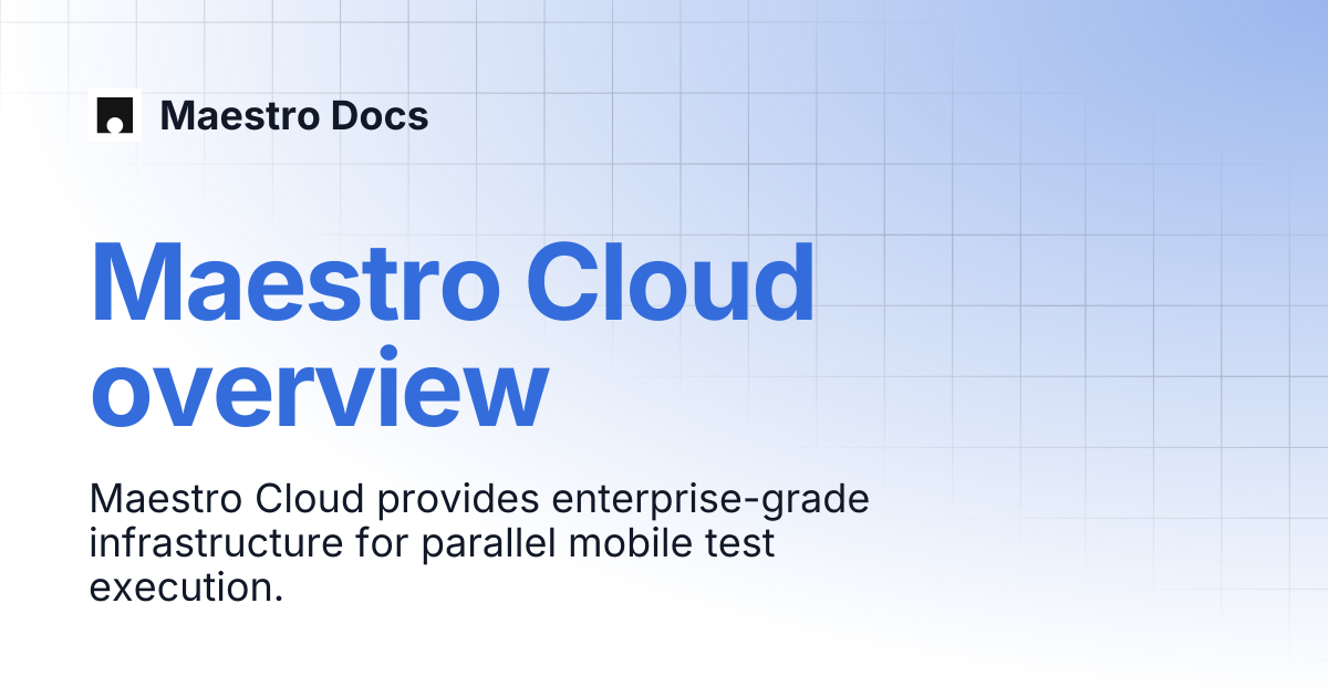 Maestro Cloud overview | Maestro Cloud | Maestro Docs