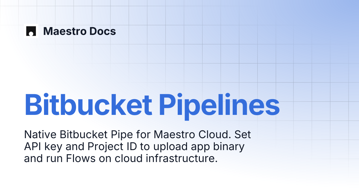 Bitbucket Pipelines | Maestro Cloud | Maestro Docs