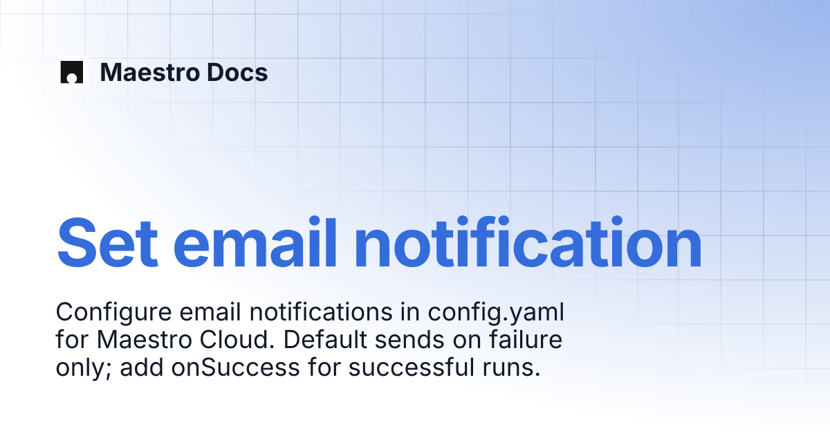 Set email notification | Maestro Cloud | Maestro Docs