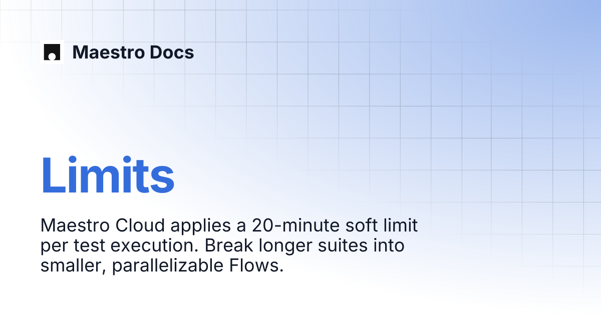 Limits | Maestro Cloud | Maestro Docs
