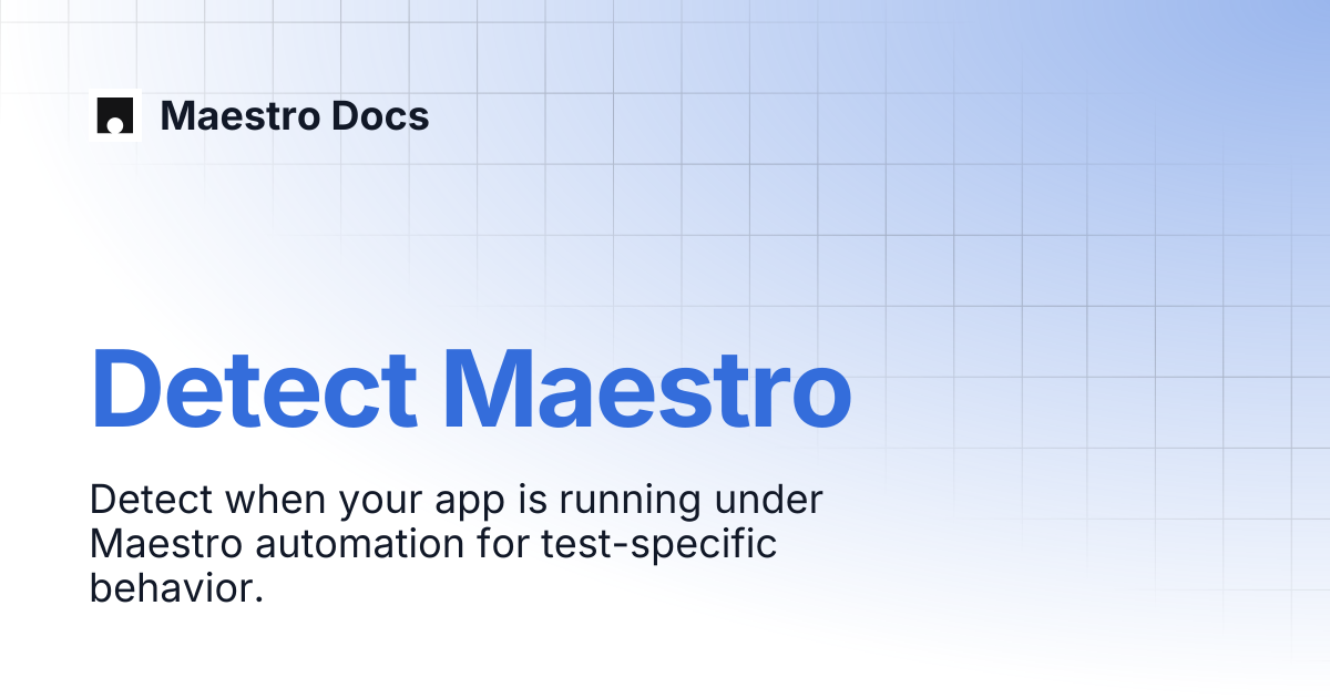 Detect Maestro | Flows | Maestro Docs