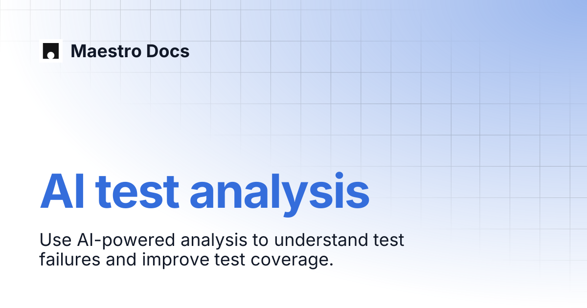 AI test analysis | Flows | Maestro Docs