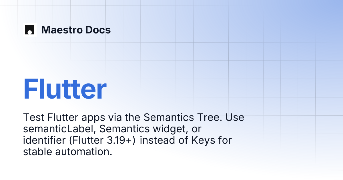 Flutter | Maestro Docs